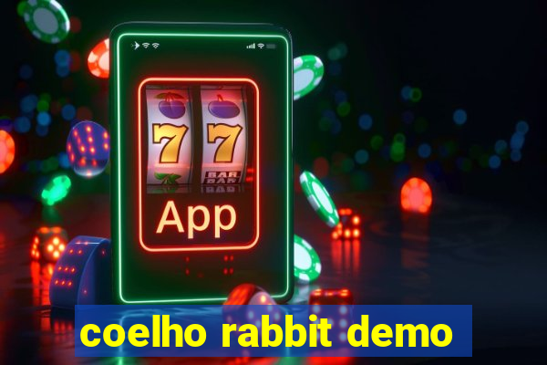 coelho rabbit demo