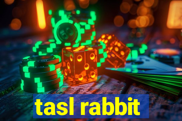 tasl rabbit