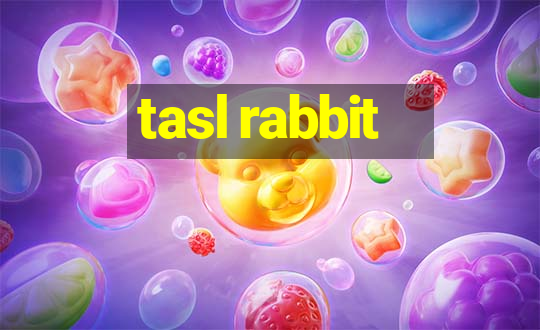 tasl rabbit