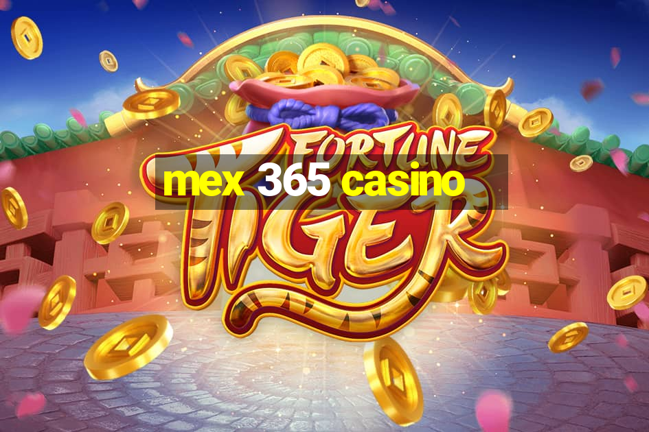 mex 365 casino