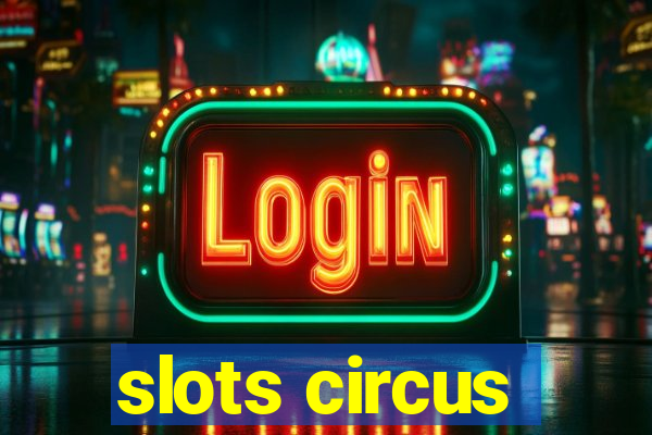 slots circus