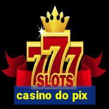 casino do pix