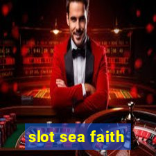 slot sea faith