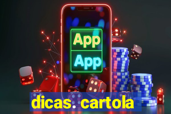 dicas. cartola