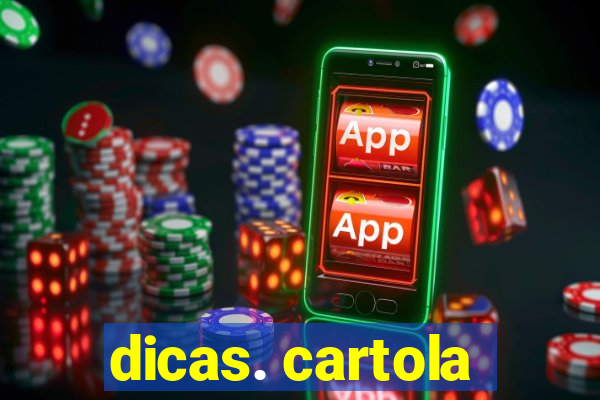 dicas. cartola