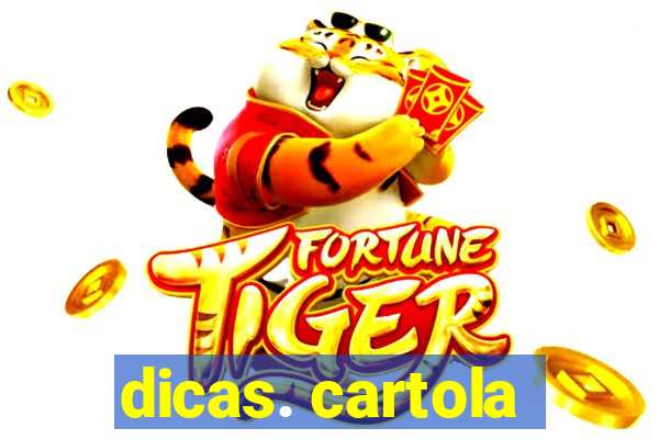 dicas. cartola