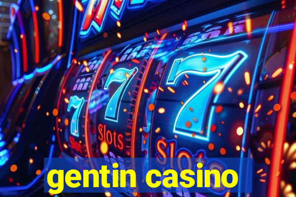 gentin casino