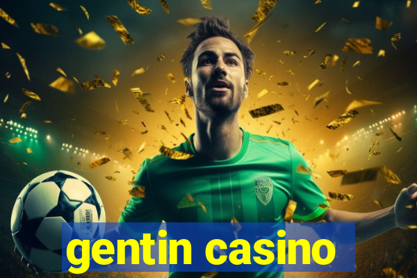 gentin casino