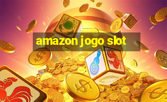 amazon jogo slot