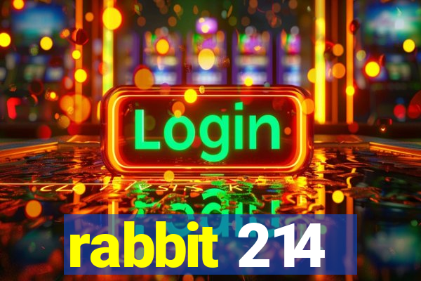 rabbit 214