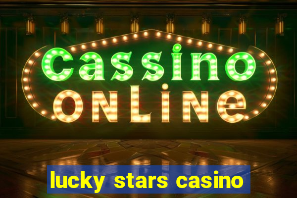 lucky stars casino