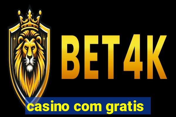 casino com gratis