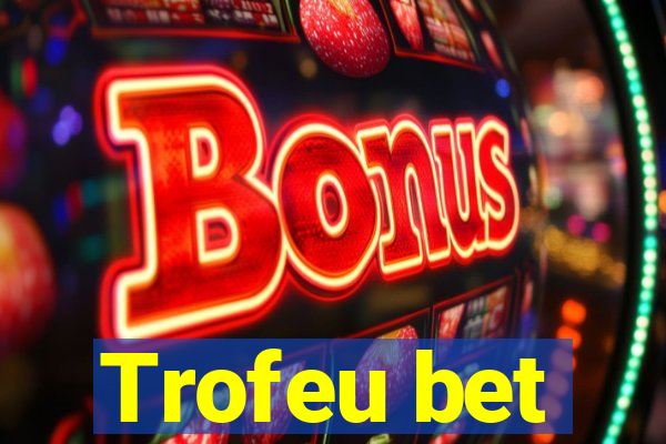 Trofeu bet