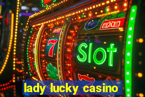 lady lucky casino