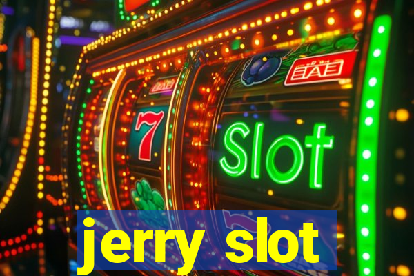 jerry slot