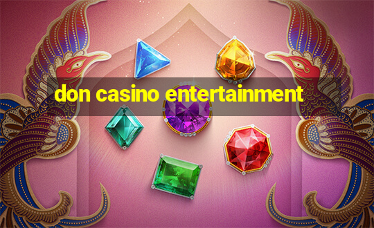 don casino entertainment