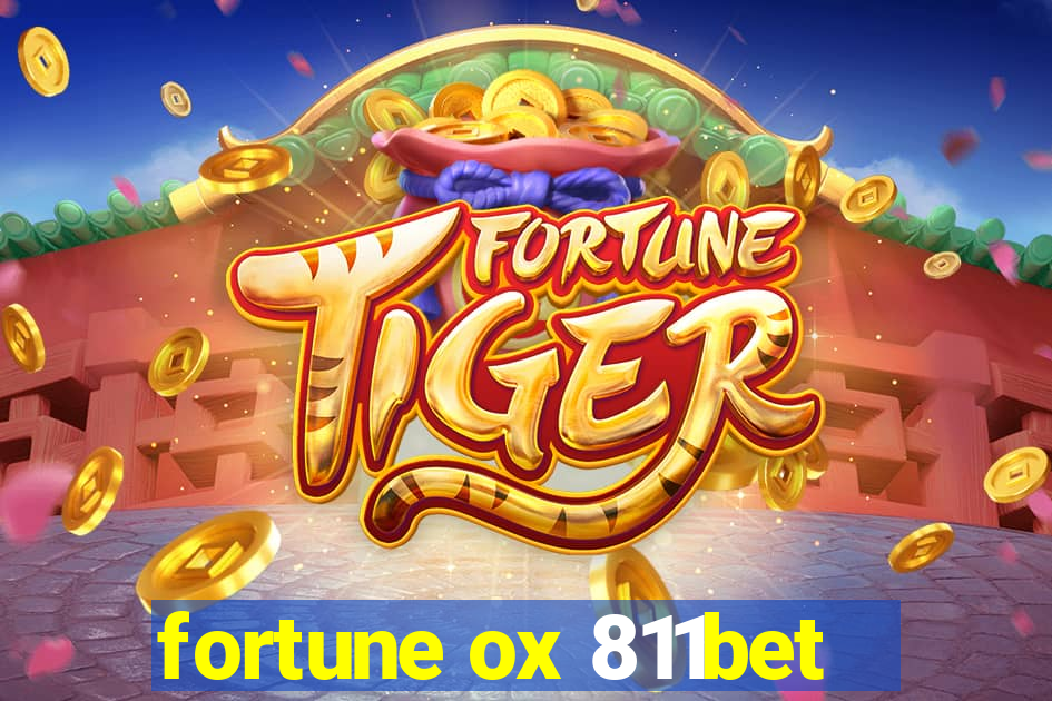 fortune ox 811bet