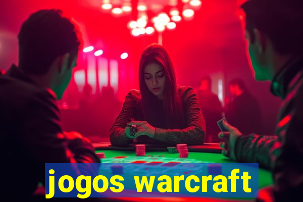 jogos warcraft