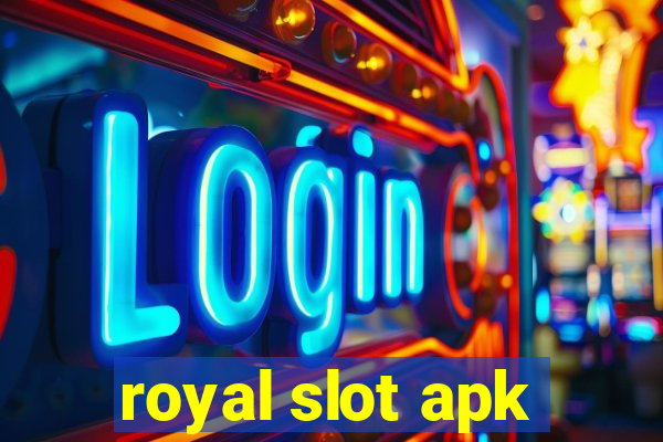 royal slot apk