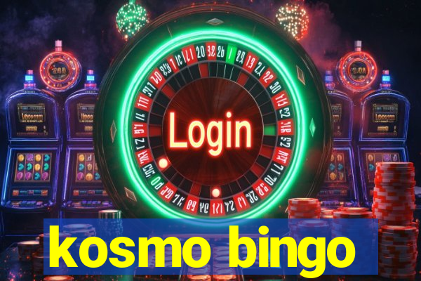 kosmo bingo