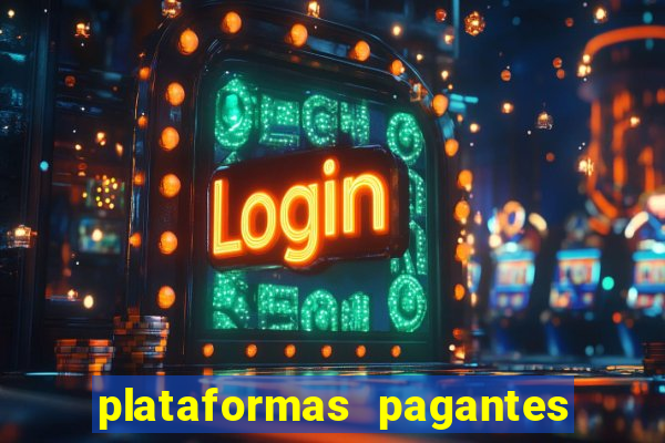 plataformas pagantes de slots