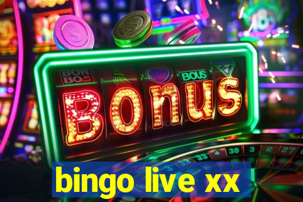 bingo live xx