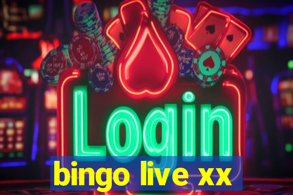 bingo live xx