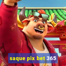 saque pix bet 365