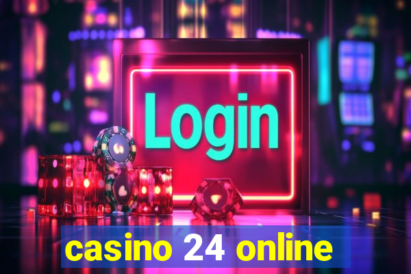 casino 24 online