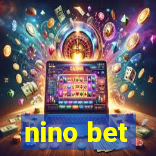 nino bet