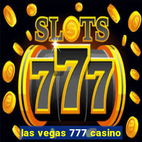 las vegas 777 casino