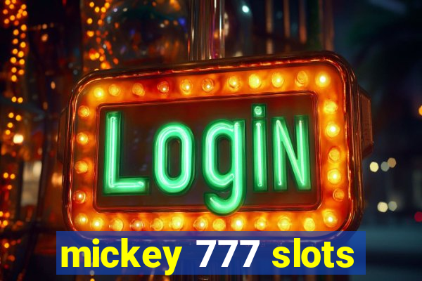 mickey 777 slots