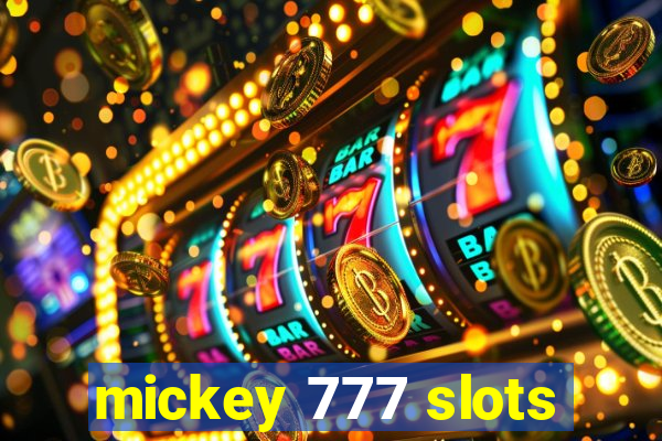 mickey 777 slots