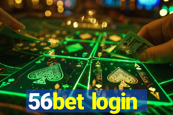 56bet login