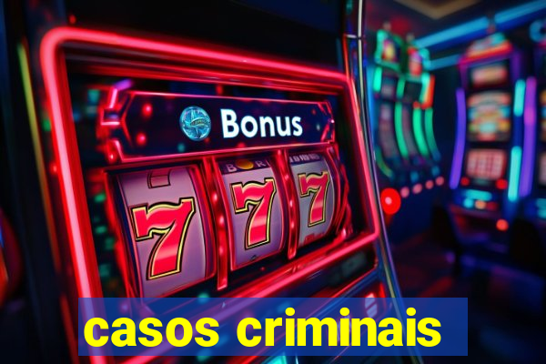 casos criminais