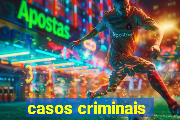 casos criminais