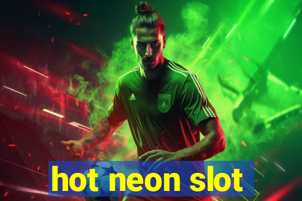 hot neon slot