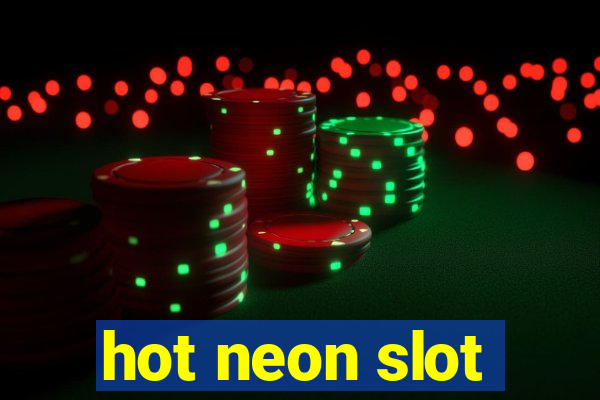 hot neon slot