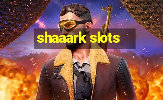 shaaark slots