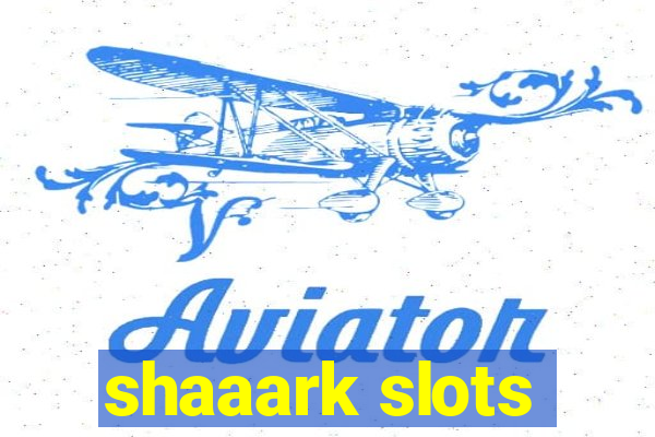 shaaark slots