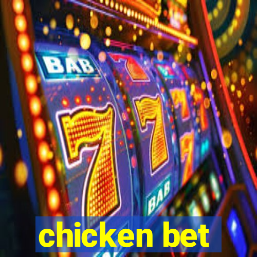 chicken bet