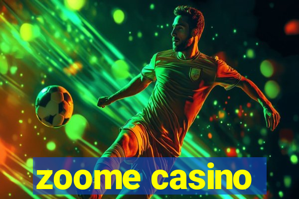 zoome casino