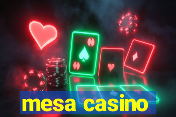 mesa casino