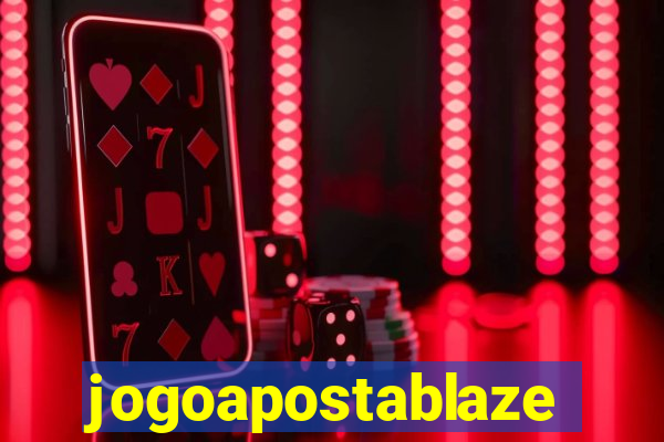 jogoapostablaze