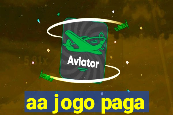 aa jogo paga