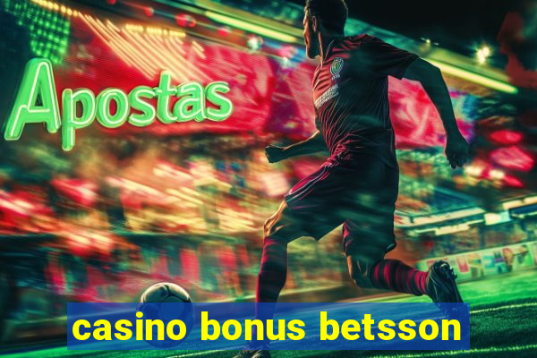 casino bonus betsson