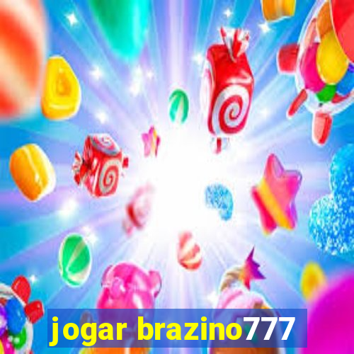 jogar brazino777