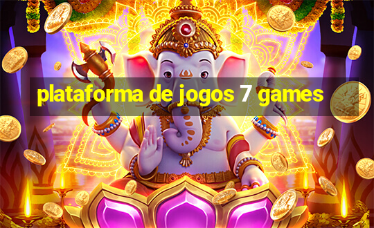 plataforma de jogos 7 games