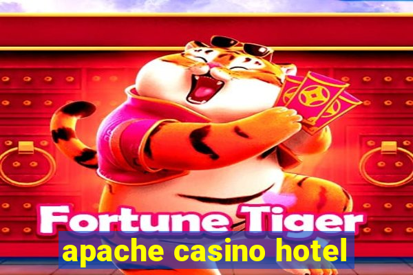 apache casino hotel