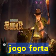 jogo forta